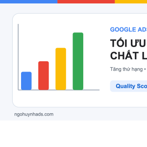 Tối ưu Điểm chất lượng Quality Score trong Google Ads